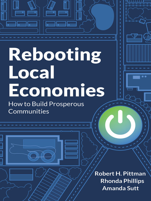Title details for Rebooting Local Economies by Robert H. Pittman - Available